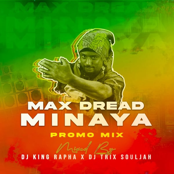 Max Minaya - PROMO MIX - DJ KING RAPHA & DJ TRIX SOULJAH